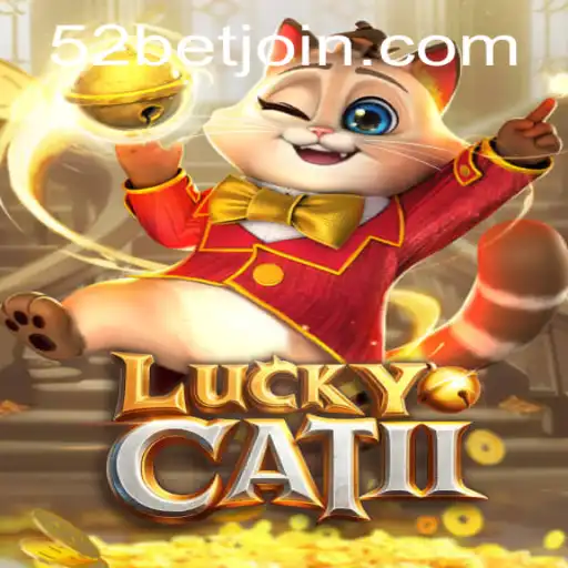 Exploring the Thrilling World of LuckyCatII and the 52bet Phenomenon